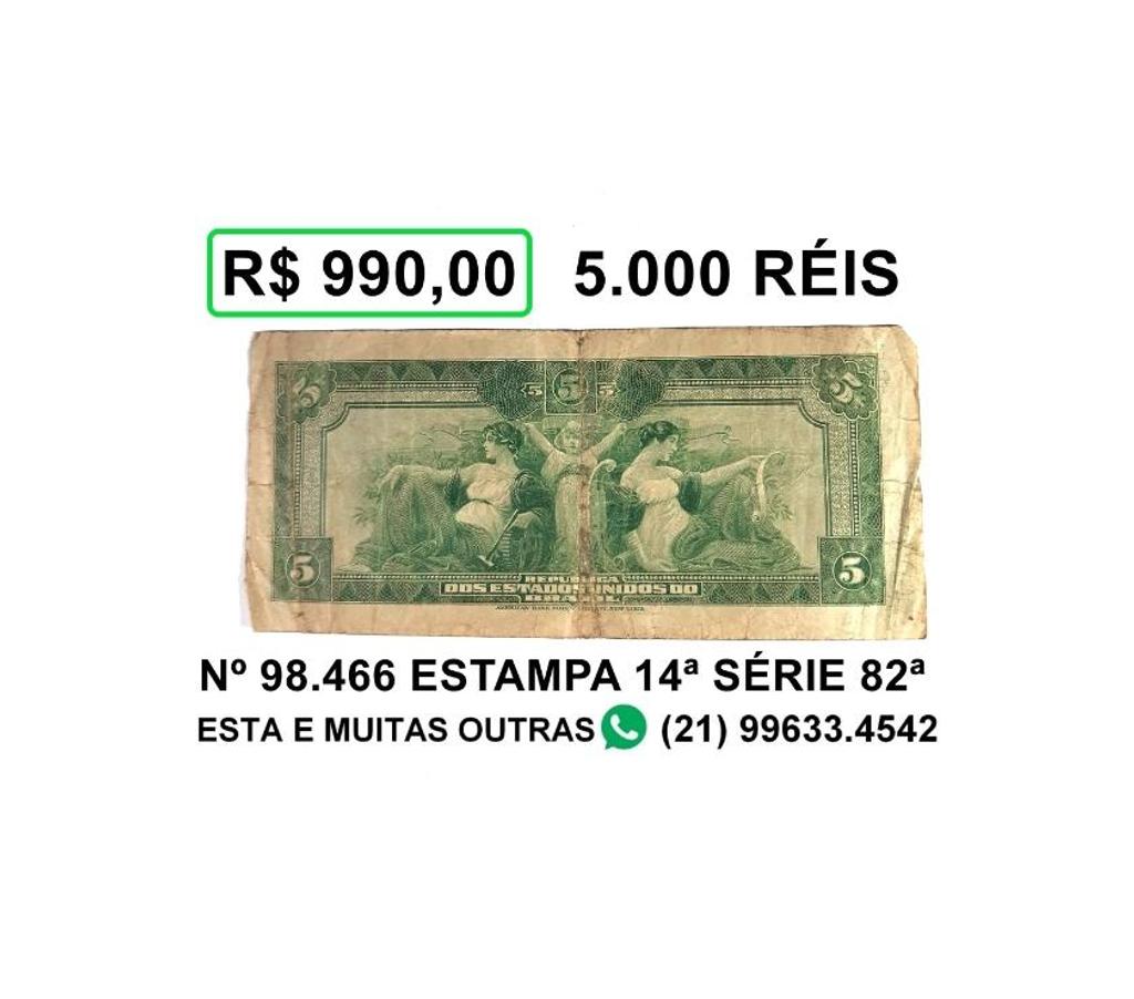 Colecionadores Niteroi RJ - Fotos para Cédula 5.000 réis -Nº 98.466 -série 82ª -estampa 14ª