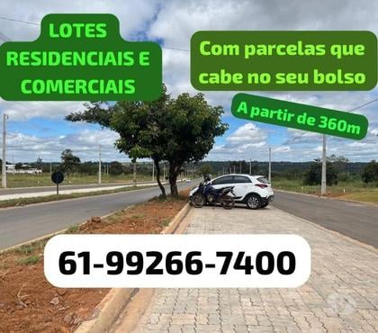 Terrenos - Lotes - Fotos para LOTES RESIDENCIAIS E COMERCIAIS 360M². 61-99266-7400