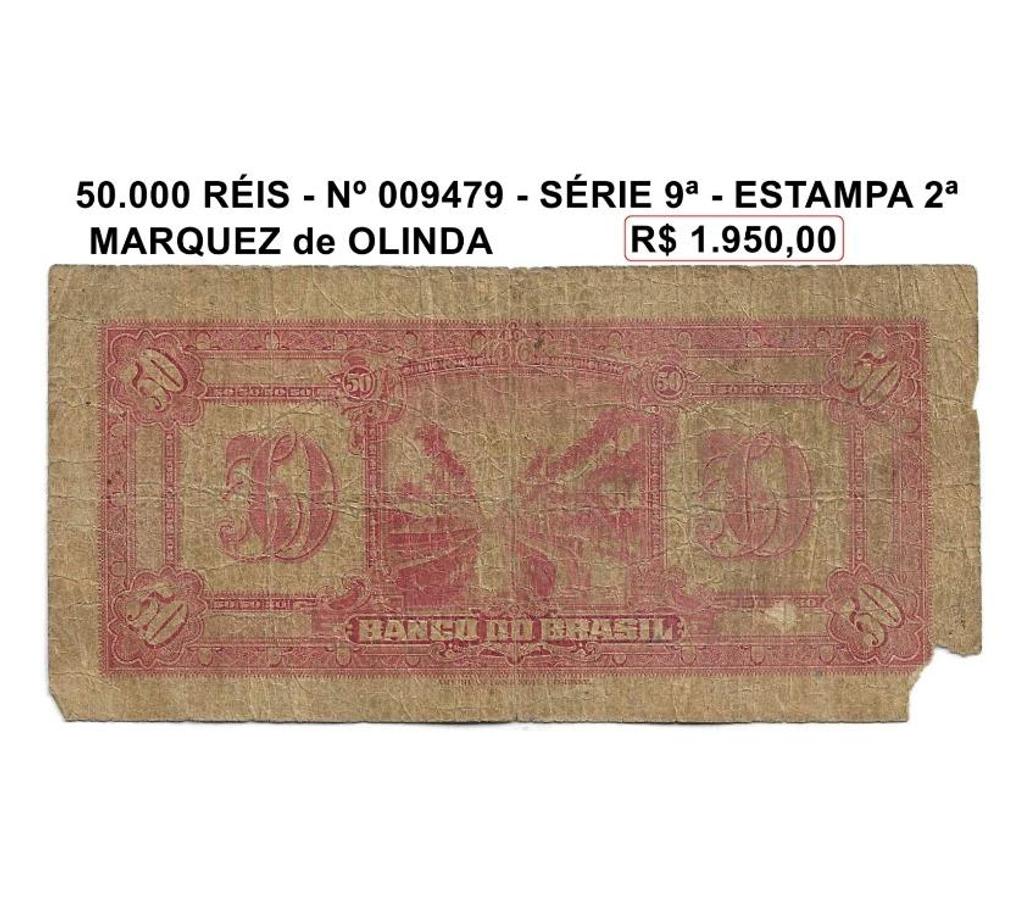 Colecionadores Niteroi RJ - Fotos para Cédula de 50.000 réis - Marquez de Olinda- nº 009479