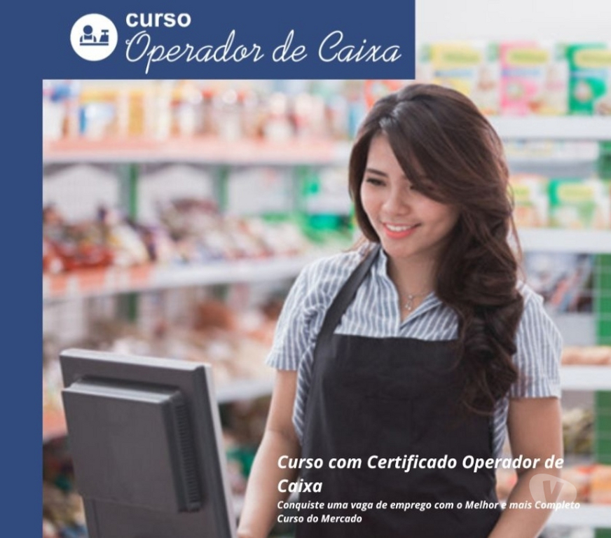Capacitação profissional Caxias do Sul RS - Fotos para Curso Operador de Caixa em vídeo aulas e mais Certificado