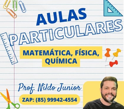 Professores particulares Fortaleza Cidade Fortaleza CE - Fotos para Aulas particulares de Matemática, Física, Química