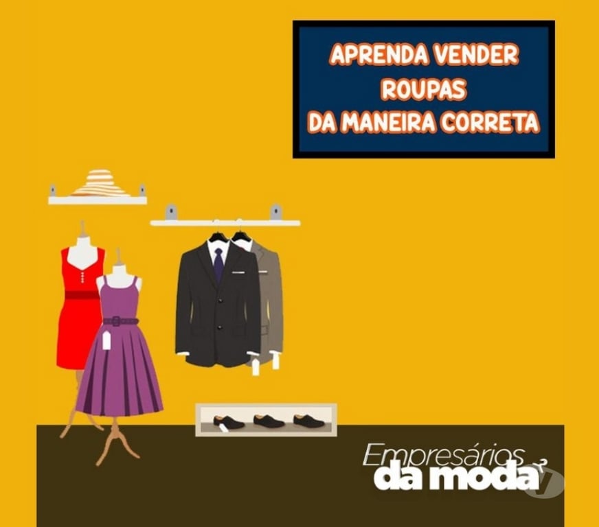 Capacitação profissional Pato Branco PR - Fotos para Curso Online Empresários d Moda Aprenda vender roupas agora