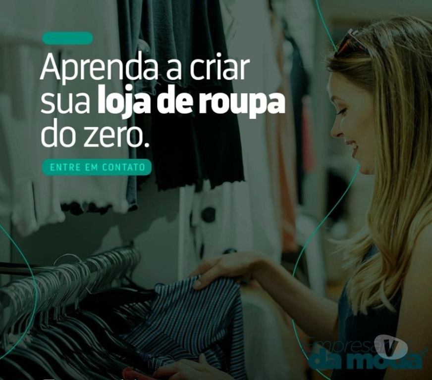 Capacitação profissional Pato Branco PR - Fotos para Curso Online Empresários d Moda Aprenda vender roupas agora