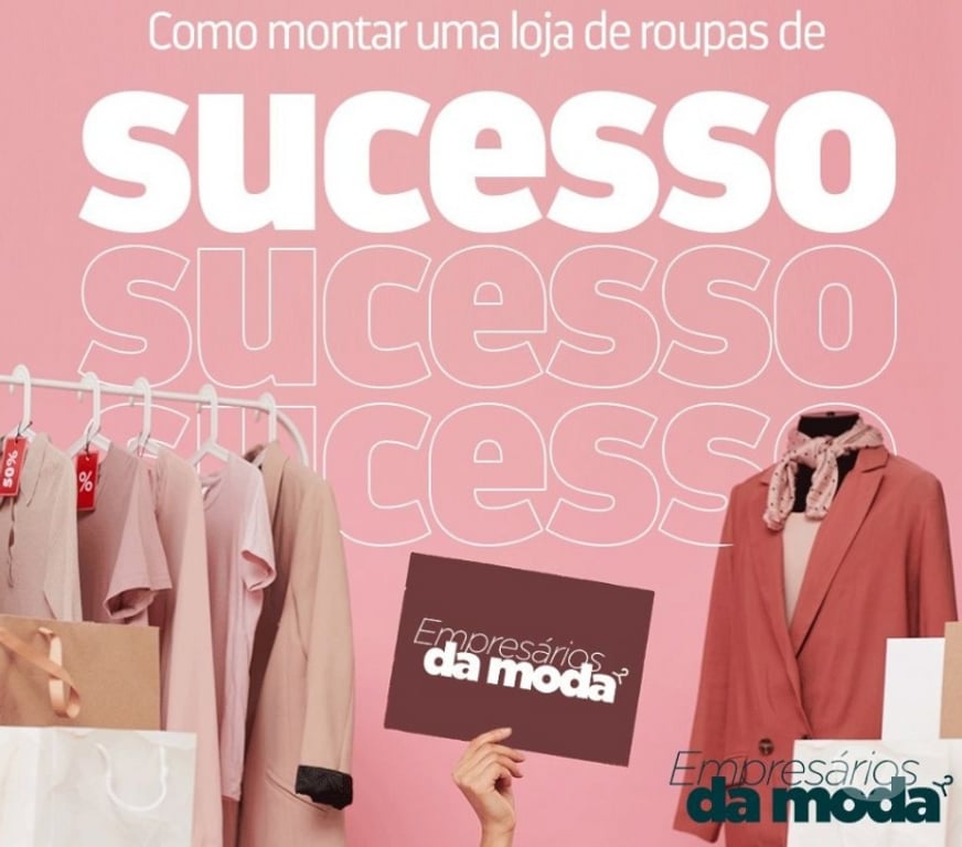 Capacitação profissional Pato Branco PR - Fotos para Curso Online Empresários d Moda Aprenda vender roupas agora