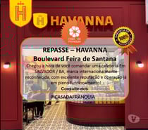 REPASSE – FRANQUIA HAVANNA – FEIRA DE SANTANA BA