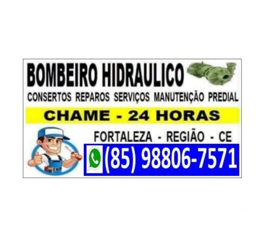 Reparo - Conserto - Reforma Fortaleza CE Fortaleza Cidade - Fotos para BOMBEIRO HIDRAULICO VAZAMENTOS (85) 98806-7571