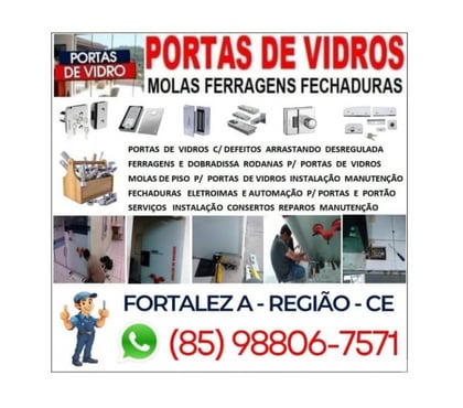 Reparo - Conserto - Reforma Fortaleza Cidade Fortaleza CE - Fotos para PORTAS DE VIDROS CONSERTOS (85) 98806-7571