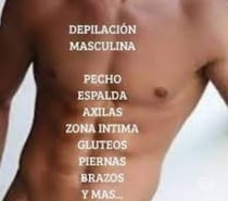 Depilación Masculina y Femenina Intima Corporal y Facial.