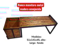 Banca macetero metal madera